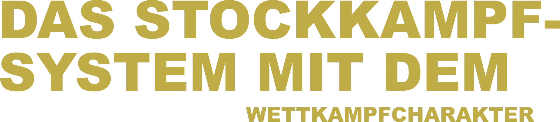 Das Stockkampfsystem mit Wettkampfcharakter
